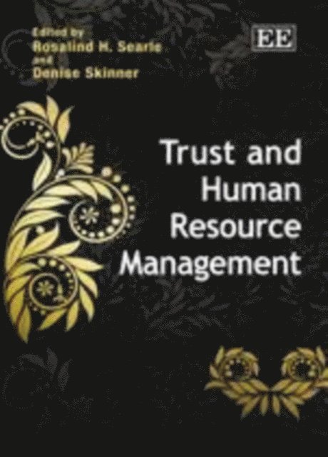 Denise Skinner, Rosalind H. Searle - Trust and Human Resource Management, E-bok