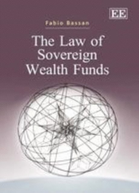 Fabio Bassan - Law of Sovereign Wealth Funds, E-bok