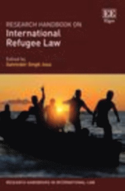 Satvinder Singh Juss - Research Handbook on International Refugee Law, E-bok