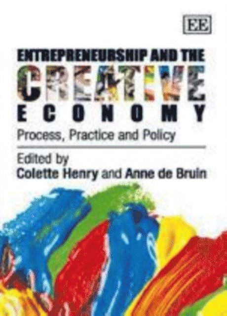 Anne de Bruin, Colette Henry - Entrepreneurship and the Creative Economy, E-bok