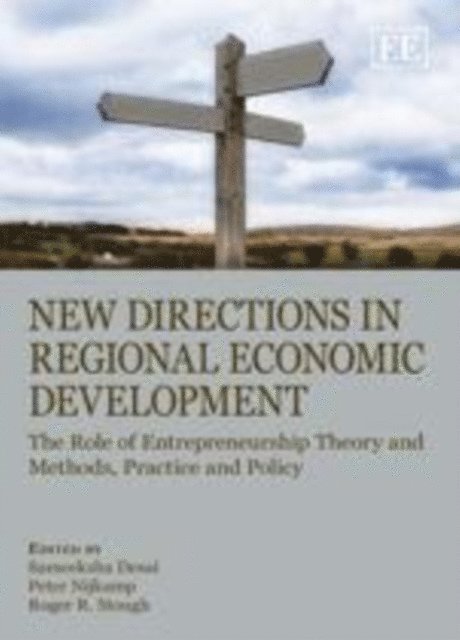 Roger R. Stough, Peter Nijkamp, Sameeksha Desai - New Directions in Regional Economic Development, E-bok