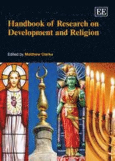 Matthew Clarke - Handbook of Research on Development and Religion, E-bok