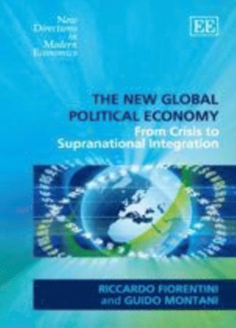 Guido Montani, Riccardo Fiorentini - New Global Political Economy, E-bok