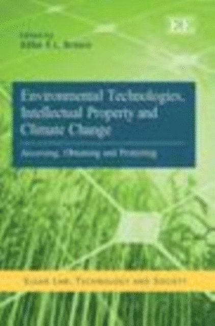 Abbe E.L. Brown - Environmental Technologies, Intellectual Property and Climate Change, E-bok