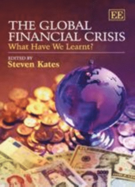 Steven Kates - Global Financial Crisis, E-bok