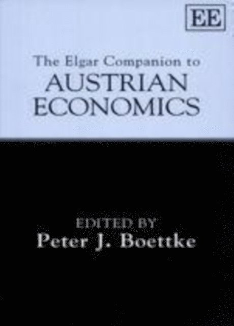 Peter J. Boettke - Elgar Companion to Austrian Economics, E-bok
