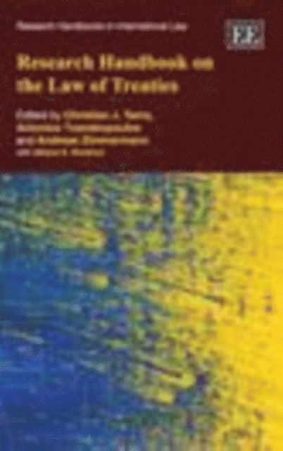 Andreas Zimmermann, Antonios Tzanakopoulos, Christian J. Tams - Research Handbook on the Law of Treaties, E-bok