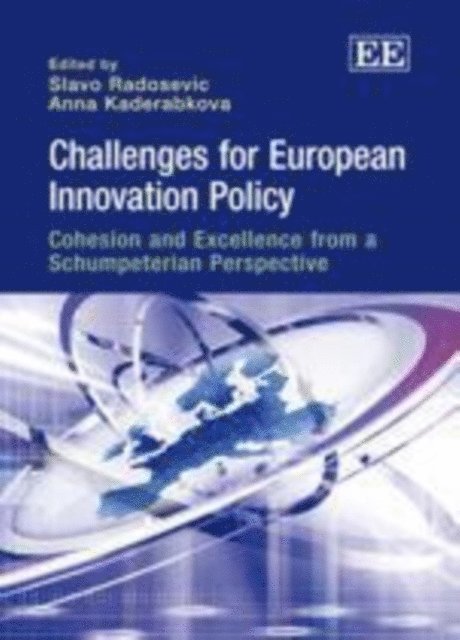 Anna Kaderabkova, Slavo Radosevic - Challenges for European Innovation Policy, E-bok