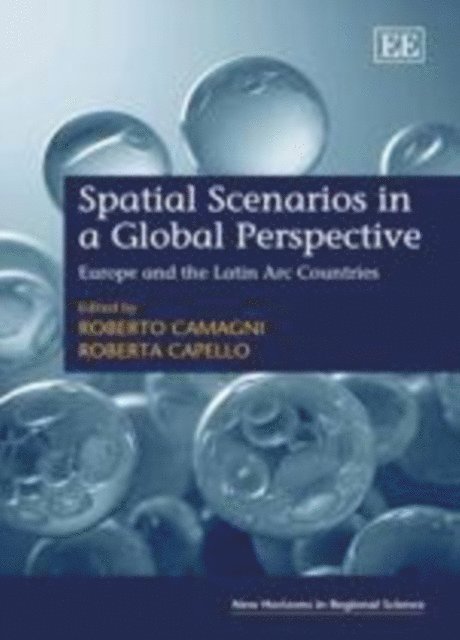 Roberta Capello, Roberto Camagni - Spatial Scenarios in a Global Perspective, E-bok