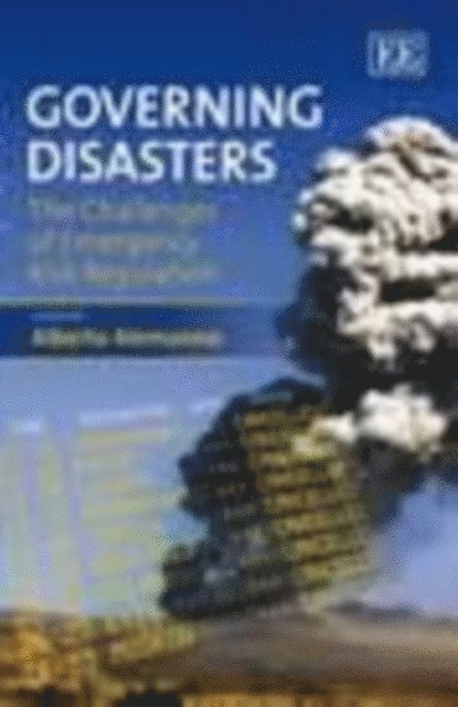 Alberto Alemanno - Governing Disasters, E-bok