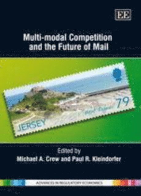 Paul R. Kleindorfer, Michael A. Crew - Multi-Modal Competition and the Future of Mail, E-bok
