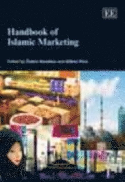 Gillian Rice, Ozlem Sandikci - Handbook of Islamic Marketing, E-bok