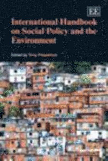 Tony Fitzpatrick - International Handbook on Social Policy and the Environment, E-bok