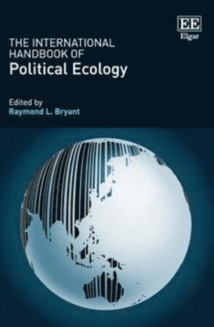 Raymond L. Bryant - International Handbook of Political Ecology, E-bok