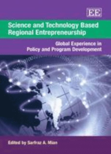 Sarfraz A. Mian - Science and Technology Based Regional Entrepreneurship, E-bok
