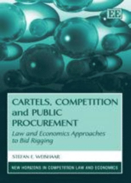 Stefan E. Weishaar - Cartels, Competition and Public Procurement, E-bok
