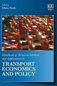 Handbook of Research Methods and Applications in Transport Economics and Policy