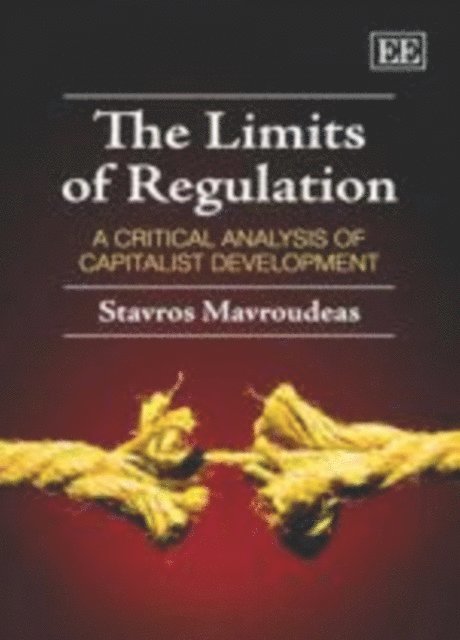 Stavros Mavroudeas - Limits of Regulation, E-bok. Tillgänglighet: Lägg i varukorg