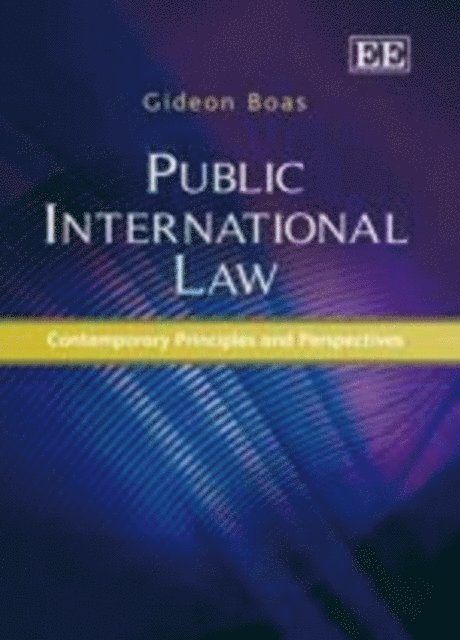 Gideon Boas - Public International Law, E-bok