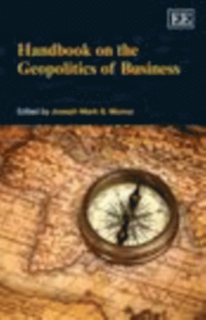 Joseph Mark S. Munoz - Handbook on the Geopolitics of Business, E-bok