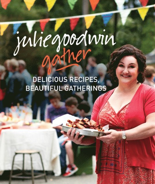 Julie Goodwin - Gather, E-bok