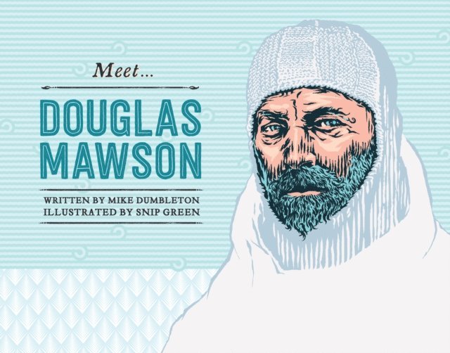 Mike Dumbleton - Meet... Douglas Mawson, E-bok