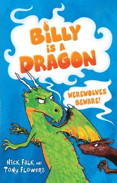 Nick Falk - Billy is a Dragon 2: Werewolves Beware!, E-bok