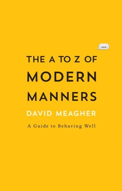 David Meagher - to Z of Modern Manners, E-bok