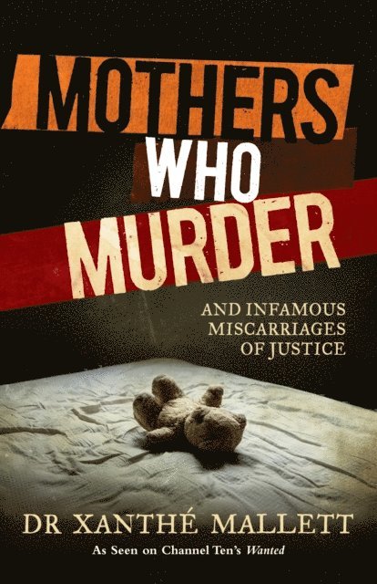 Xanthe Mallett - Mothers Who Murder, E-bok