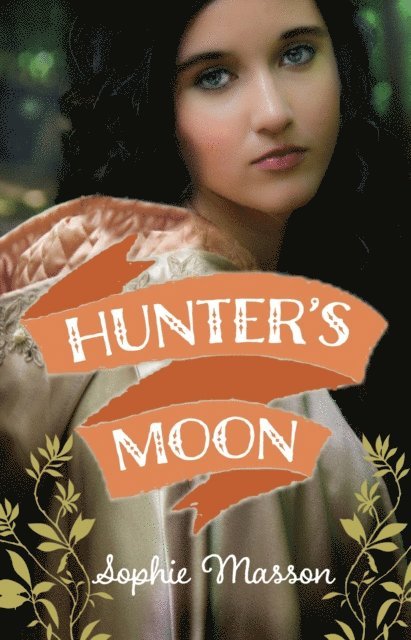 Sophie Masson - Hunter's Moon, E-bok