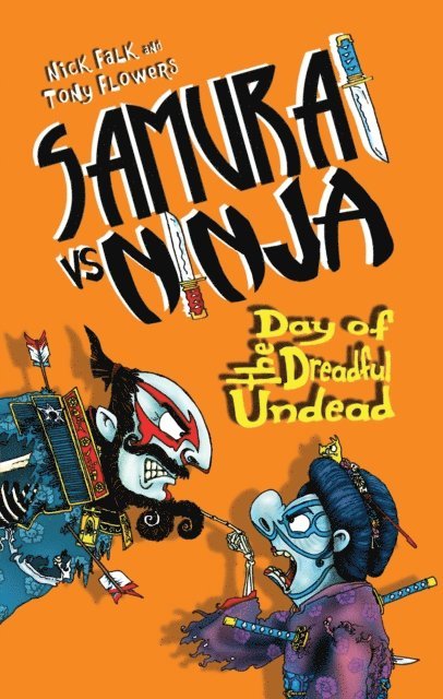 Nick Falk - Samurai vs Ninja 3: Day of the Dreadful Undead, E-bok