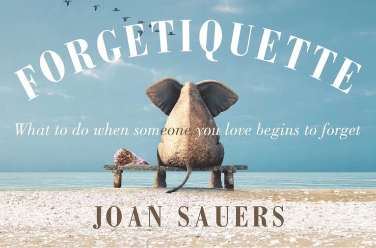 Joan Sauers - Forgetiquette, E-bok