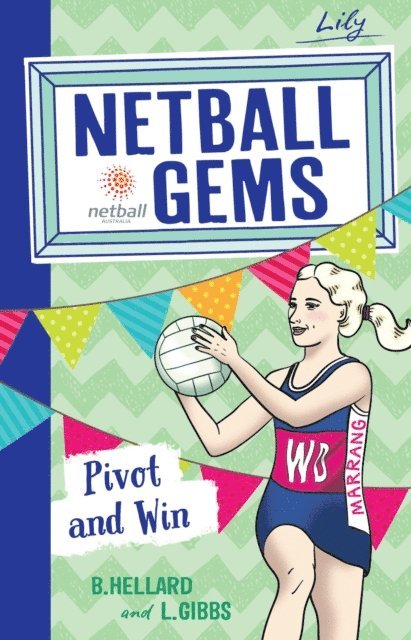 Bernadette Hellard, Lisa Gibbs - Netball Gems 3: Pivot and Win, E-bok. Tillgänglighet: Lägg i varukorg