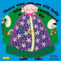 There Was an Old Lady Who Swallowed a Fly