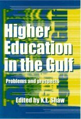 K.E. Shaw - Higher Education In The Gulf, Inbunden