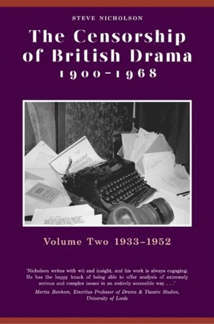 Steve Nicholson - Censorship of British Drama 1900-1968 Volume 2, E-bok