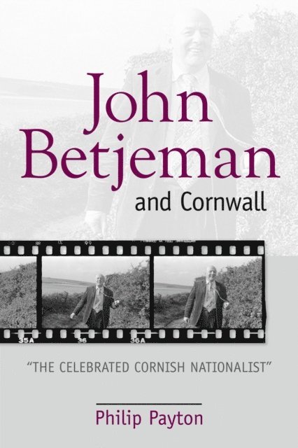 Prof. Philip Payton - John Betjeman and Cornwall, E-bok