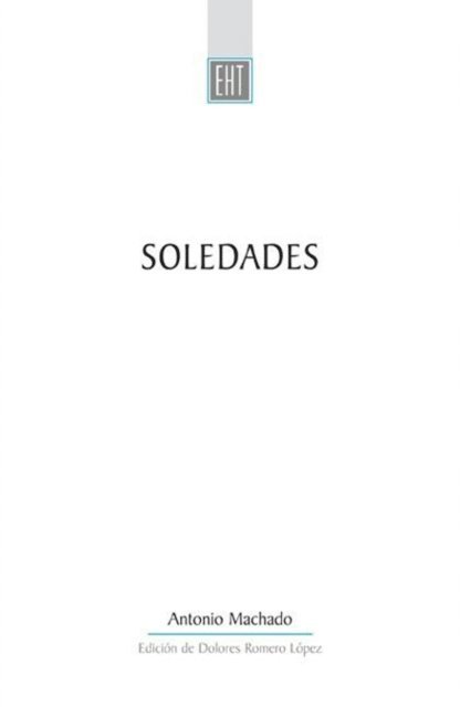 Antonio Machado, Dolores Romero Lopez - Soledades, E-bok