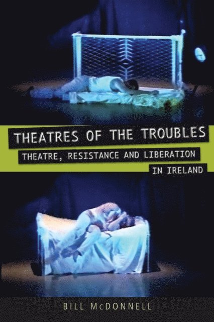 Bill McDonnell - Theatres of the Troubles, E-bok