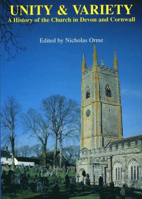 Nicholas Orme - Unity And Variety, E-bok