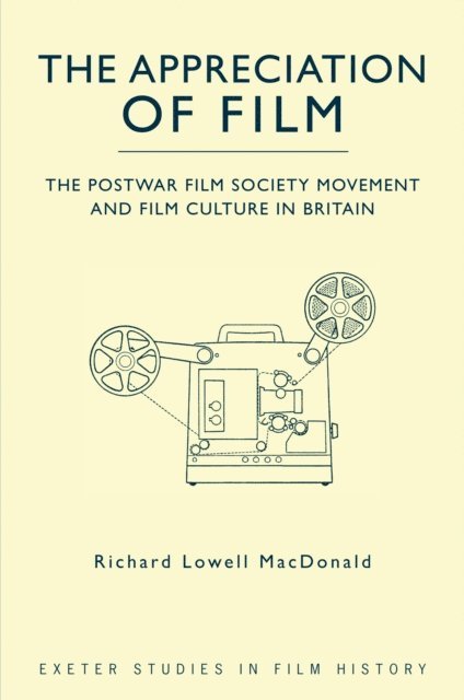 Richard Lowell MacDonald - Appreciation of Film, E-bok