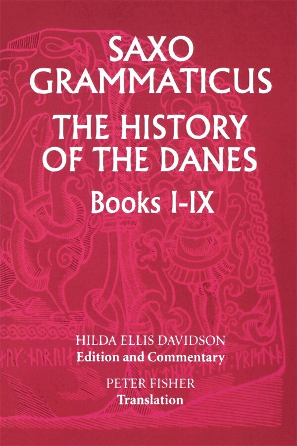 Hilda R Ellis Davidson, Hilda Ellis Davidson - Saxo Grammaticus: The History of the Danes, Books I-IX, Häftad