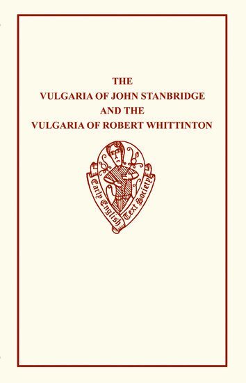 B. White - The Vulgaria of John Stanbridge, Häftad