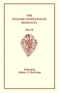 English Charlemagne Romances: Part II