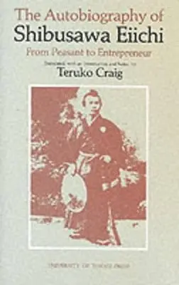 Eiichi Shibusawa, Teruko Craig - Autobiography of Shibusawa Eiichi – From Peasant to Entrepreneur, Inbunden. Tillgänglighet: Tillfälligt slut