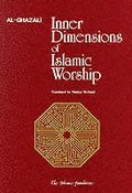 Inner Dimensions of Islamic Worship