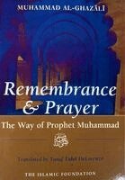 Muhammad Al-Ghazali - Remembrance and Prayer : The Way of Prophet Muhammad, Övrigt
