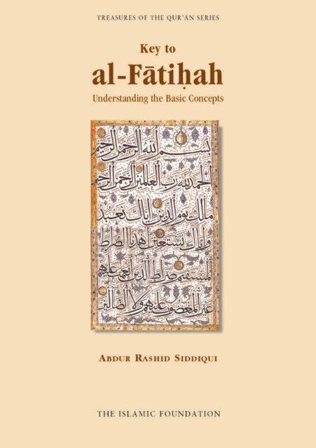 Abdur Rashid Siddiqui - Key to al-Fatiha, E-bok