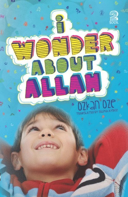 Ozkan Oze - I Wonder About Allah, E-bok
