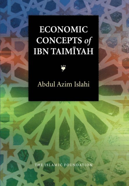 Abdul Azim Islahi - Economic Concepts of Ibn Taimiyah, E-bok